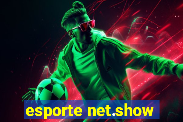 esporte net.show